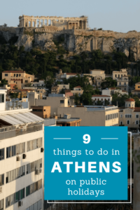 9 things to do in Athens on public holidays